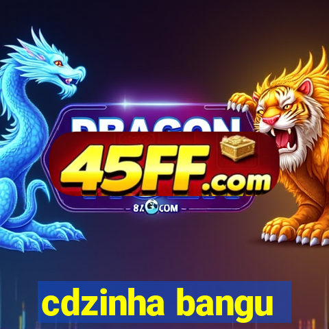 cdzinha bangu